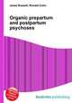 Organic prepartum and postpartum psychoses, Jesse Russell,Ronald Cohn 