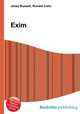 Exim, Jesse Russell,Ronald Cohn 