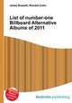 List of number-one Billboard Alternative Albums of 2011, Jesse Russell,Ronald Cohn 