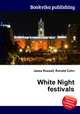 White Night festivals, Jesse Russell,Ronald Cohn 