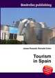 Tourism in Spain, Jesse Russell,Ronald Cohn 