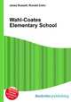 Wahl-Coates Elementary School, Jesse Russell,Ronald Cohn 