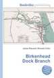 Birkenhead Dock Branch, Jesse Russell,Ronald Cohn 