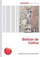 Beltran de Cetina, Jesse Russell,Ronald Cohn 