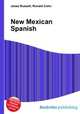 New Mexican Spanish, Jesse Russell,Ronald Cohn 