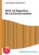 2012–13 Deportivo de La Coruna season, Jesse Russell,Ronald Cohn 