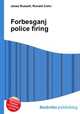 Forbesganj police firing, Jesse Russell,Ronald Cohn 