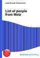 List of people from Metz, Jesse Russell,Ronald Cohn 