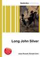 Long John Silver, Jesse Russell,Ronald Cohn 