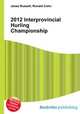 2012 Interprovincial Hurling Championship, Jesse Russell,Ronald Cohn 