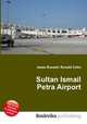 Sultan Ismail Petra Airport, Jesse Russell,Ronald Cohn 