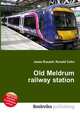 Old Meldrum railway station, Jesse Russell,Ronald Cohn 