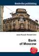 Bank of Moscow, Jesse Russell,Ronald Cohn 