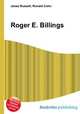 Roger E. Billings, Jesse Russell,Ronald Cohn 