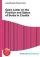 Open Letter on the Position and Status of Serbs in Croatia, Jesse Russell,Ronald Cohn 