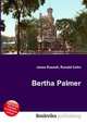 Bertha Palmer, Jesse Russell,Ronald Cohn 