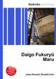 Daigo Fukuryu Maru, Jesse Russell,Ronald Cohn 