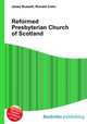 Reformed Presbyterian Church of Scotland, Jesse Russell,Ronald Cohn 