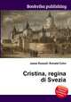 Cristina, regina di Svezia, Jesse Russell,Ronald Cohn 