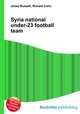 Syria national under-23 football team, Jesse Russell,Ronald Cohn 