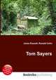 Tom Sayers, Jesse Russell,Ronald Cohn 