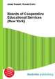 Boards of Cooperative Educational Services (New York), Jesse Russell,Ronald Cohn 