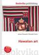Hawaiian art, Jesse Russell,Ronald Cohn 