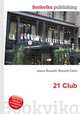 21 Club, Jesse Russell,Ronald Cohn 