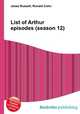List of Arthur episodes (season 12), Jesse Russell,Ronald Cohn 