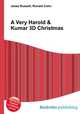 A Very Harold & Kumar 3D Christmas, Jesse Russell,Ronald Cohn 