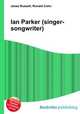Ian Parker (singer-songwriter), Jesse Russell,Ronald Cohn 