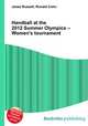 Handball at the 2012 Summer Olympics – Women
