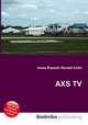 AXS TV, Jesse Russell,Ronald Cohn 