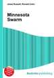 Minnesota Swarm, Jesse Russell,Ronald Cohn 