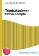 Trimbakeshwar Shiva Temple, Jesse Russell,Ronald Cohn 