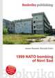 1999 NATO bombing of Novi Sad, Jesse Russell,Ronald Cohn 