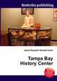 Tampa Bay History Center, Jesse Russell,Ronald Cohn 