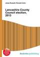 Lancashire County Council election, 2013, Jesse Russell,Ronald Cohn 