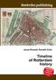 Timeline of Rotterdam history, Jesse Russell,Ronald Cohn 