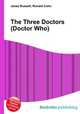 The Three Doctors (Doctor Who), Jesse Russell,Ronald Cohn 