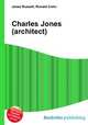 Charles Jones (architect), Jesse Russell,Ronald Cohn 