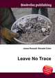 Leave No Trace, Jesse Russell,Ronald Cohn 