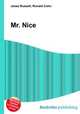Mr. Nice, Jesse Russell,Ronald Cohn 