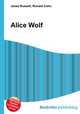 Alice Wolf, Jesse Russell,Ronald Cohn 