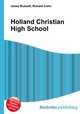 Holland Christian High School, Jesse Russell,Ronald Cohn 