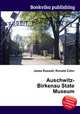 Auschwitz-Birkenau State Museum, Jesse Russell,Ronald Cohn 