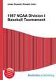 1987 NCAA Division I Baseball Tournament, Jesse Russell,Ronald Cohn 