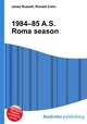 1984–85 A.S. Roma season, Jesse Russell,Ronald Cohn 