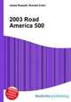 2003 Road America 500, Jesse Russell,Ronald Cohn 