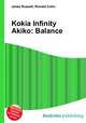 Kokia Infinity Akiko: Balance, Jesse Russell,Ronald Cohn 